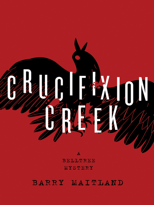 Title details for Crucifixion Creek by Barry Maitland - Wait list